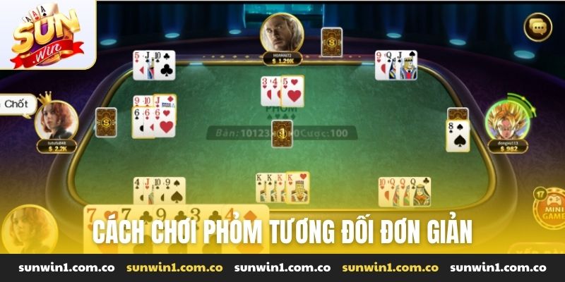 Cách chơi phỏm tương đối đơn giản