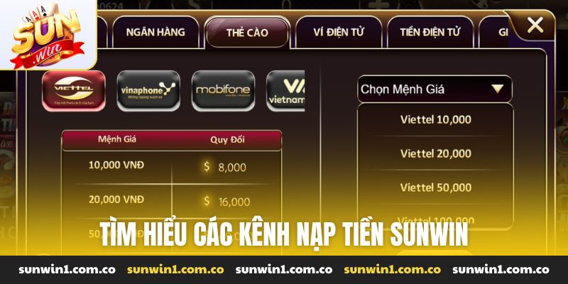 Tìm hiểu các kênh nạp tiền Sunwin