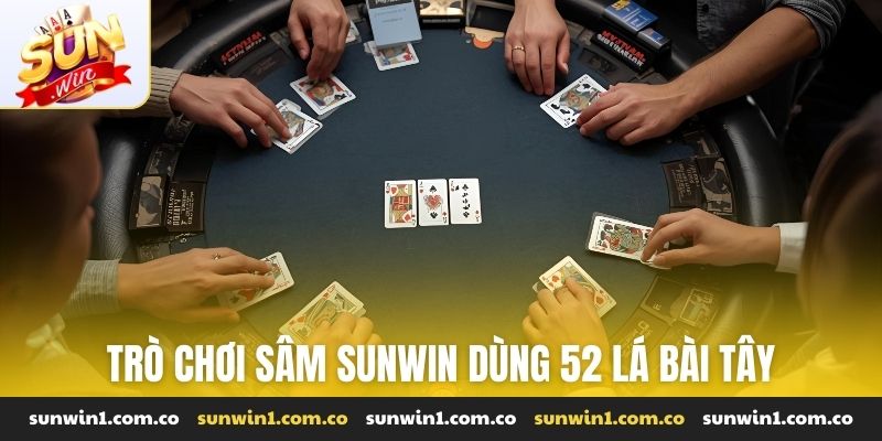 Trò chơi Sâm Sunwin dùng 52 lá bài tây