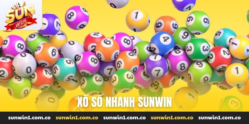 Xổ số nhanh Sunwin