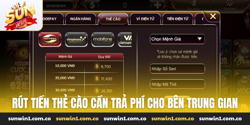 Rút tiền thẻ cào cần trả phí cho bên trung gian